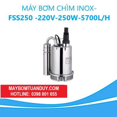 MÁY BƠM CHÌM INOX- FSS250 -220V-250W-5700L/H(KHÔNG PHAO)