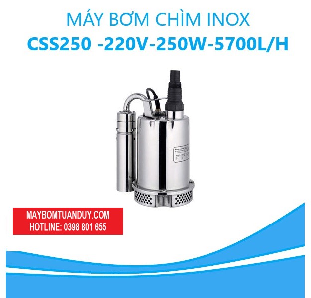 MÁY BƠM CHÌM INOX- CSS250 -220V-250W-5700L/H(KHÔNG PHAO)